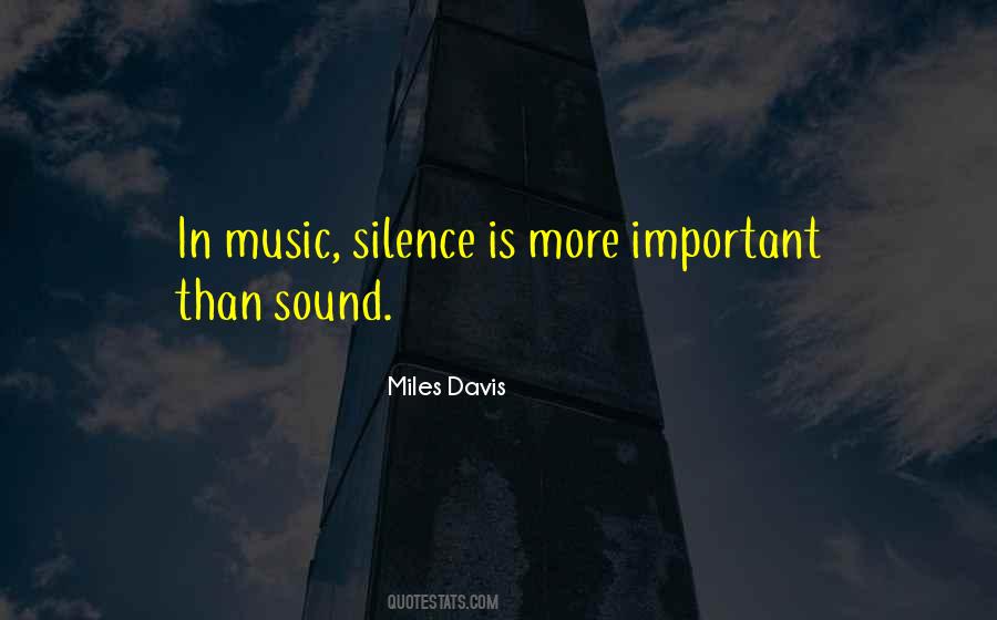 Quotes About Miles Davis #924485 Quotes About Miles Davis #924485