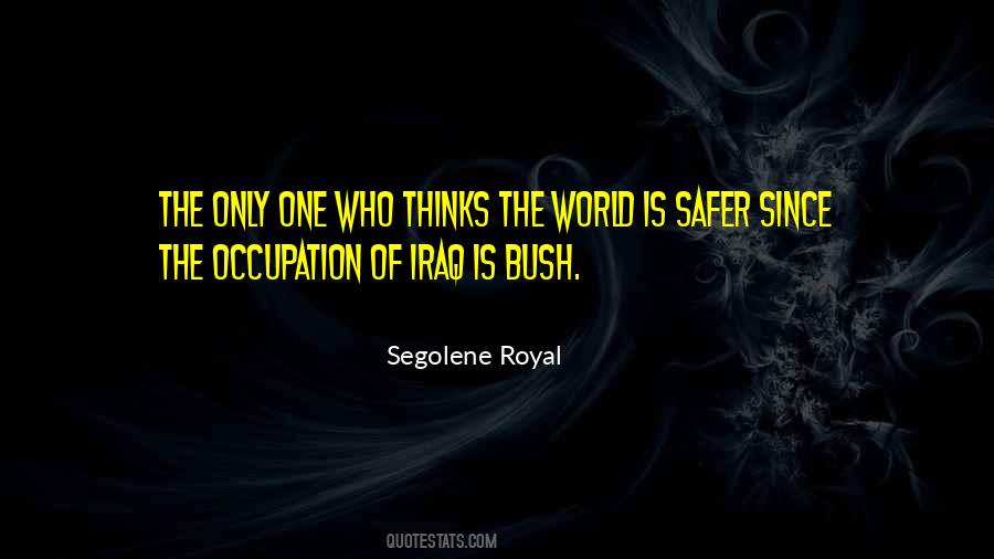 Safer World Quotes #1087070