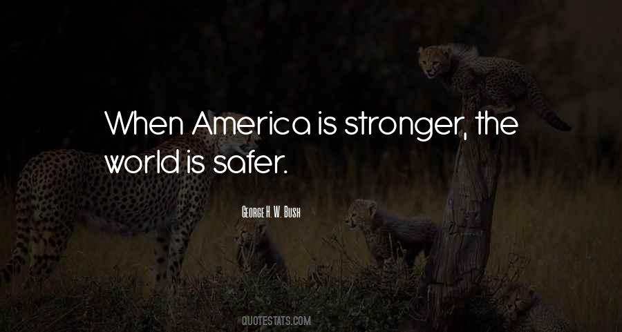 Safer World Quotes #1308069