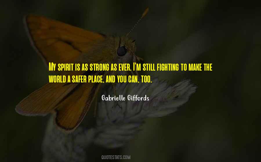 Safer World Quotes #1323908