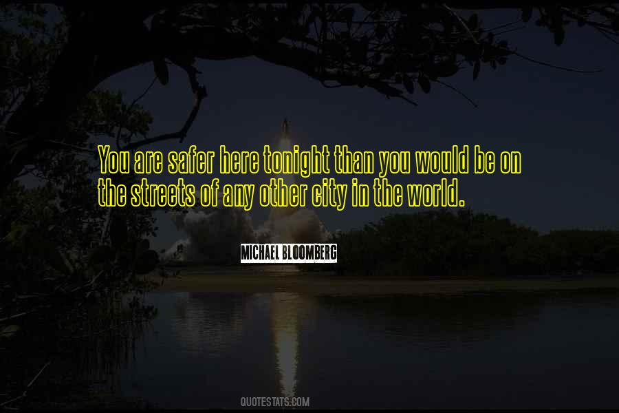 Safer World Quotes #1385642