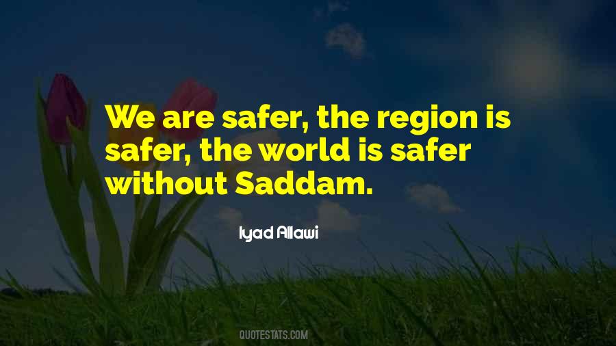 Safer World Quotes #1435514