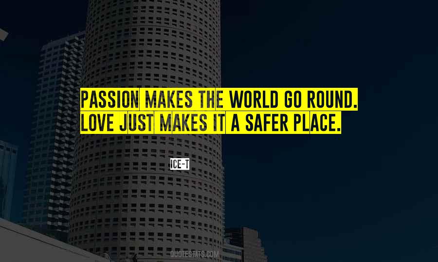 Safer World Quotes #403162
