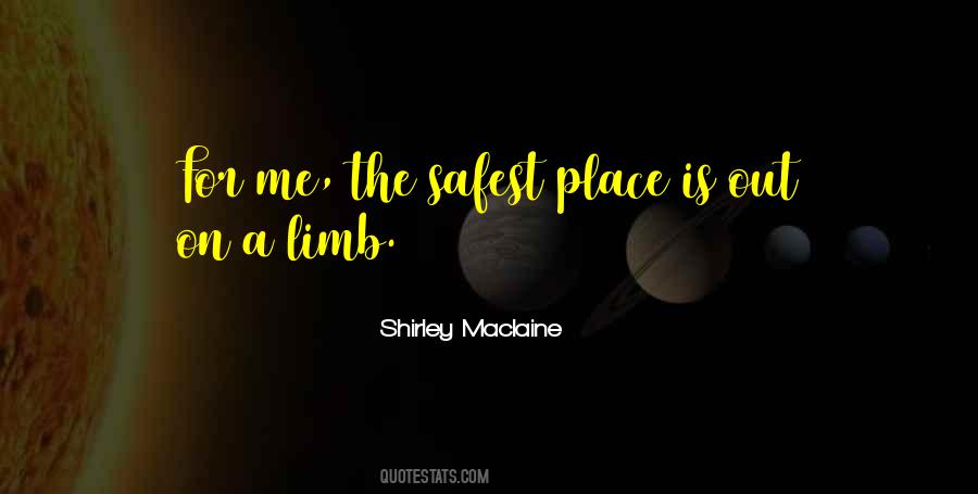 Safest Place Quotes #1062421