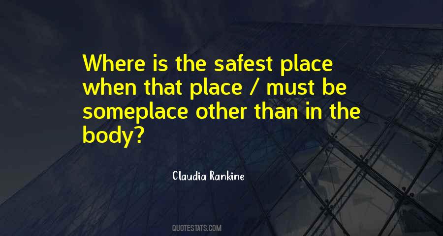 Safest Place Quotes #1348885