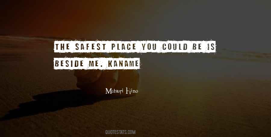 Safest Place Quotes #1383898