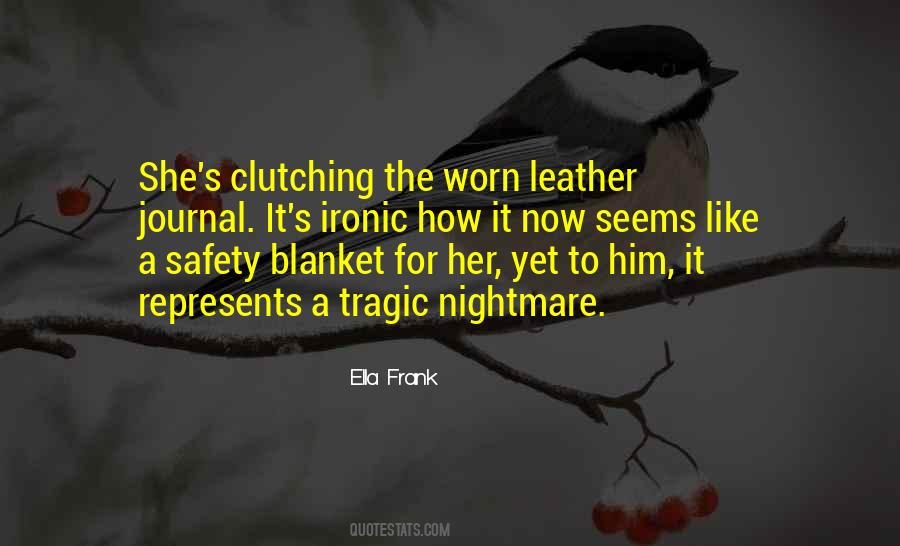 Safety Blanket Quotes #1233084