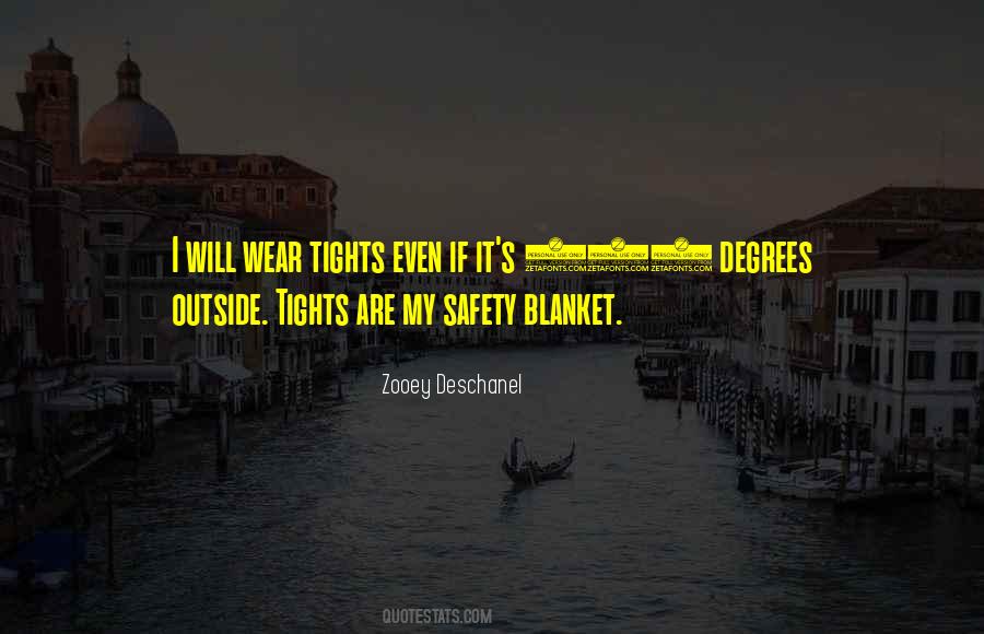 Safety Blanket Quotes #127448