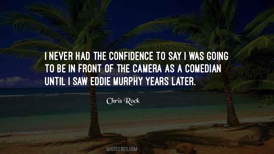 Quotes About Eddie Murphy #311048