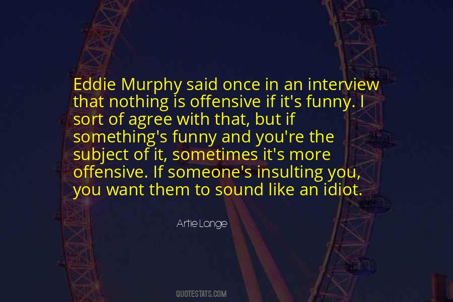 Quotes About Eddie Murphy #828529