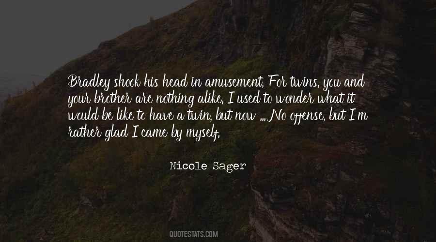 Sager Quotes #1486383