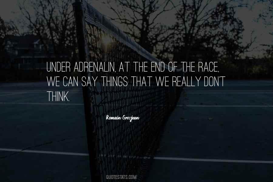 Quotes About Adrenalin #1671638