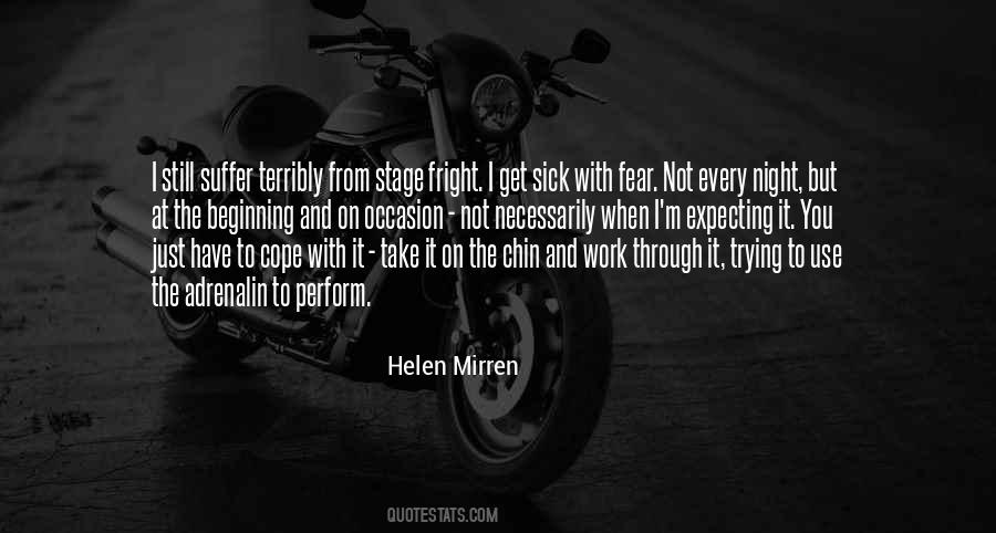 Quotes About Adrenalin #1685040
