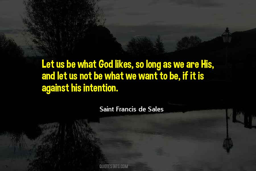 Saint Francis Quotes #324421