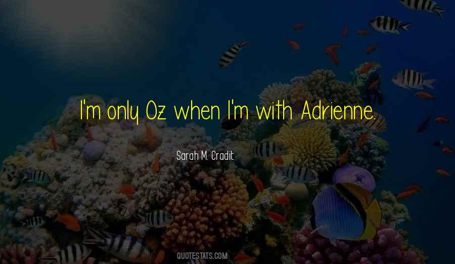 Quotes About Adrienne #44369