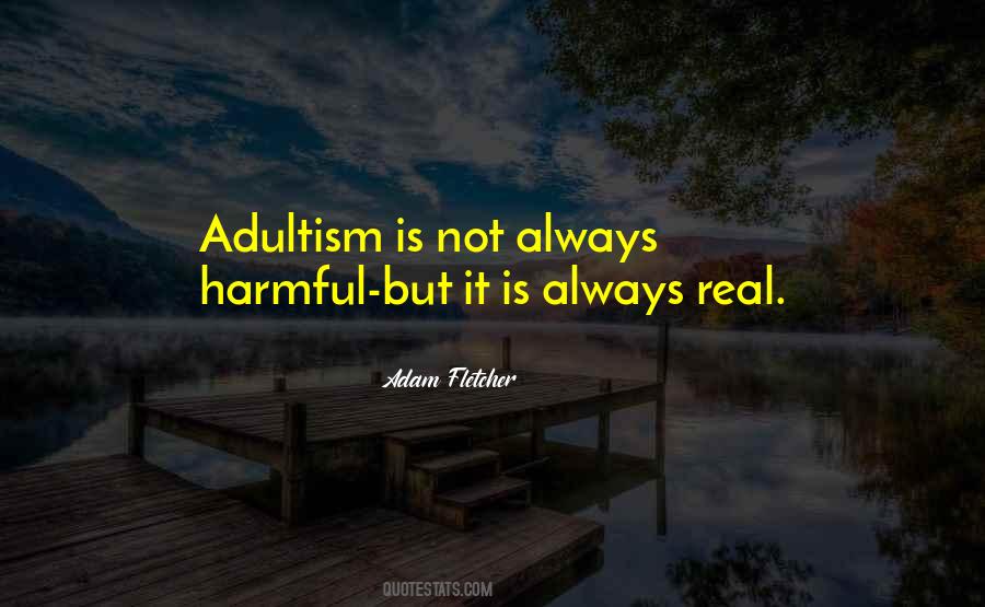 Quotes About Adultism #567215