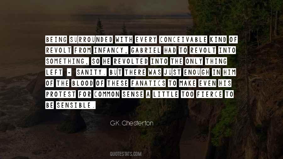 Quotes About Being Surrounded #1170144