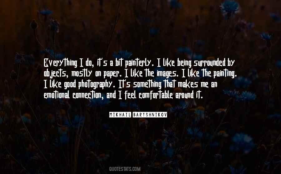 Quotes About Being Surrounded #120406