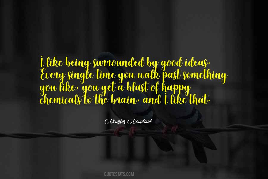 Quotes About Being Surrounded #90139