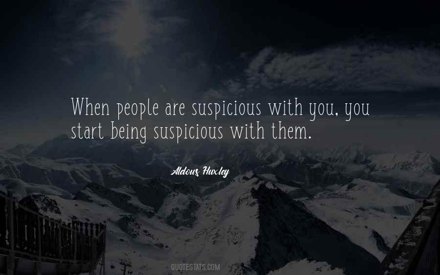 Quotes About Being Suspicious #886822