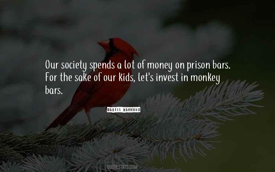 Sake Of Money Quotes #1010946