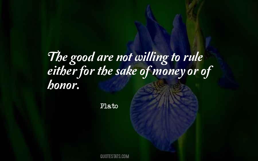 Sake Of Money Quotes #251604