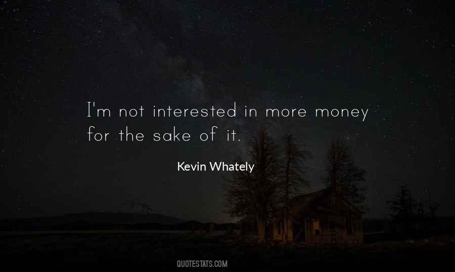 Sake Of Money Quotes #39698