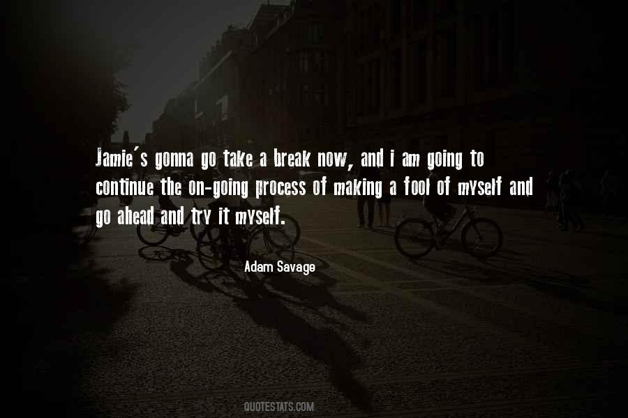 Quotes About Take A Break #32640