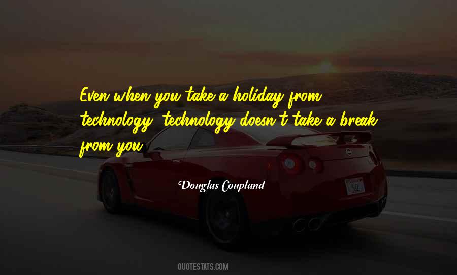 Quotes About Take A Break #621885