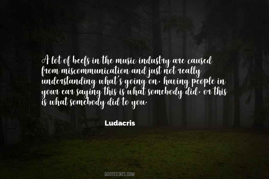 Quotes About Ludacris #1827163