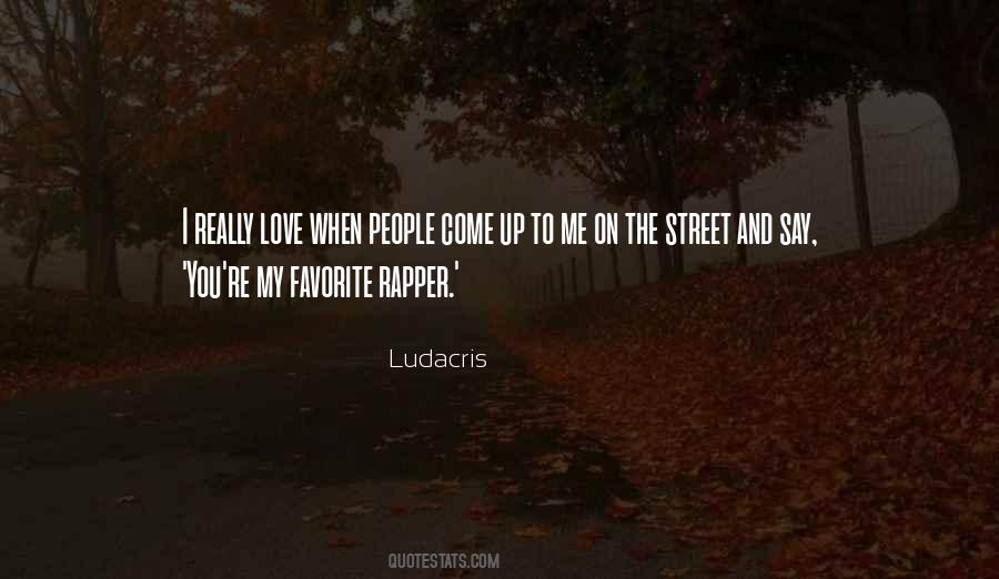 Quotes About Ludacris #182839
