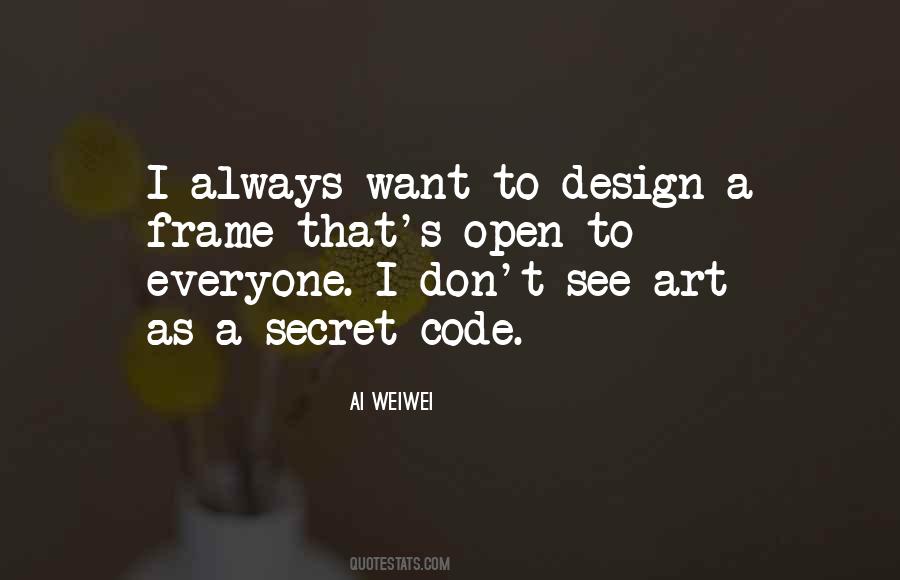 Quotes About Ai Weiwei #127389