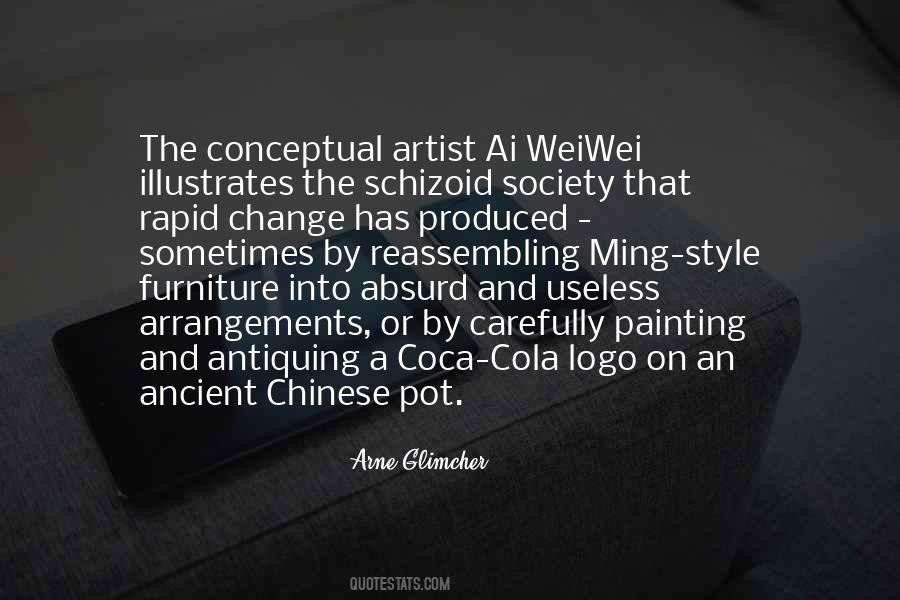 Quotes About Ai Weiwei #1739427