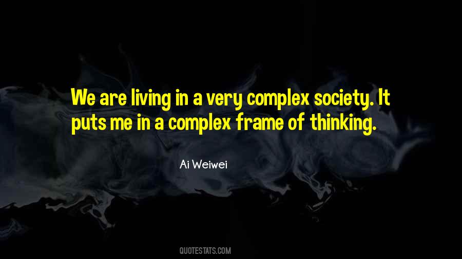 Quotes About Ai Weiwei #805270