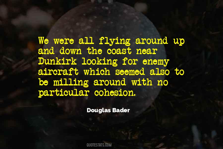 Quotes About Douglas Bader #1815004