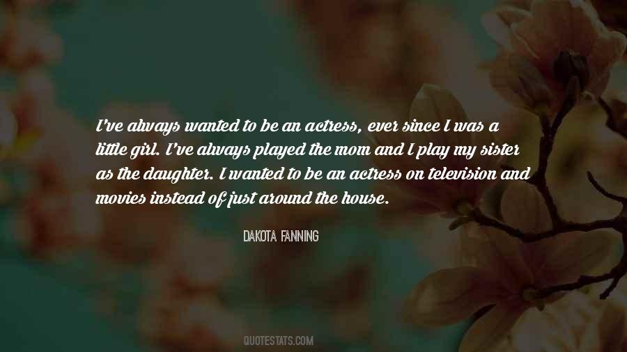 Quotes About Dakota Fanning #1363236