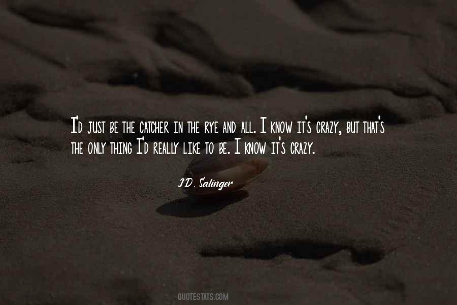 Salinger Catcher Rye Quotes #1160894