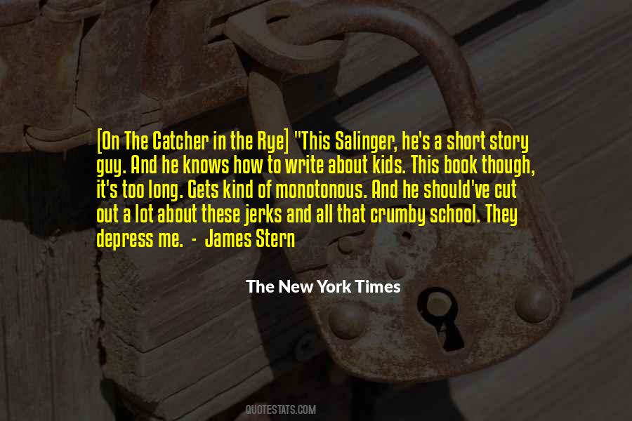 Salinger Catcher Rye Quotes #441861