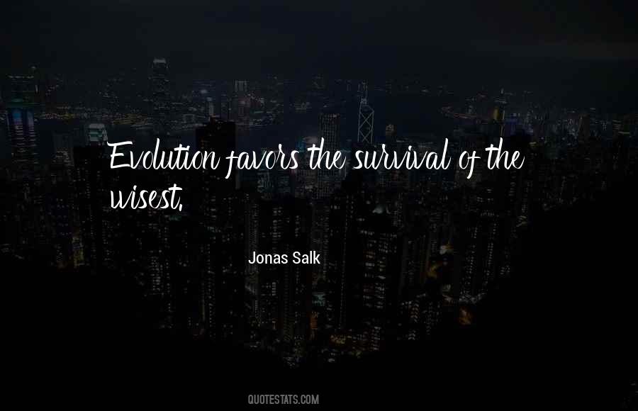 Salk Quotes #1612625