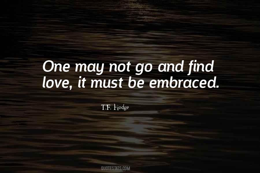 Quotes About Being Embraced #129909
