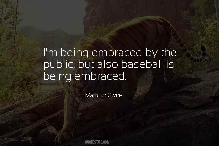 Quotes About Being Embraced #548541