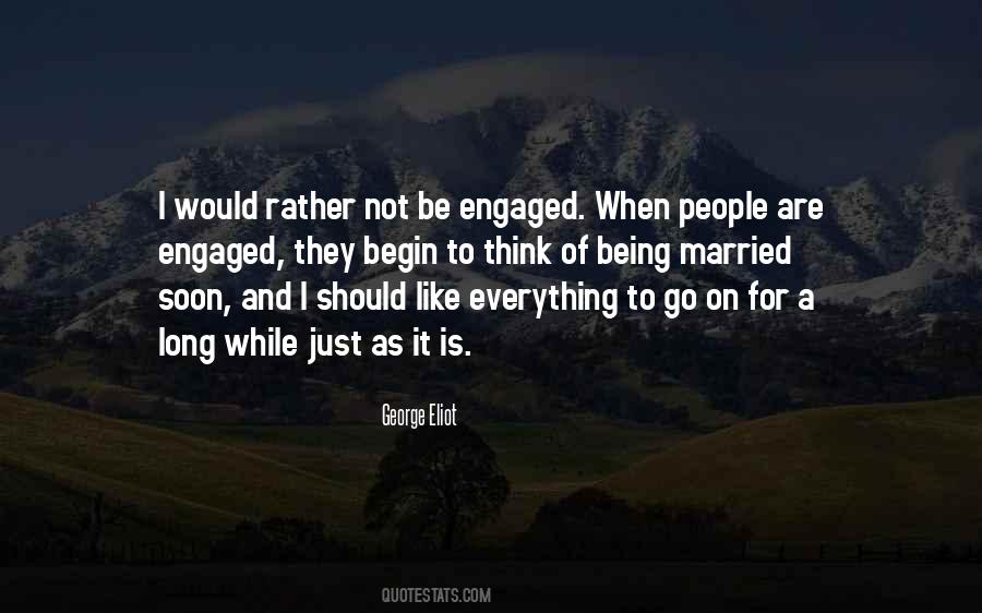 Quotes About Being Engaged #941649