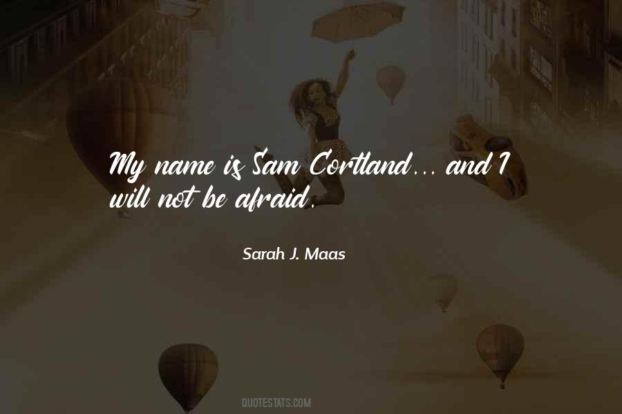 Sam Cortland Quotes #1150108
