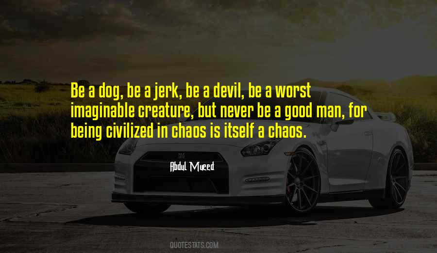 Quotes About Being Civilized #1130173