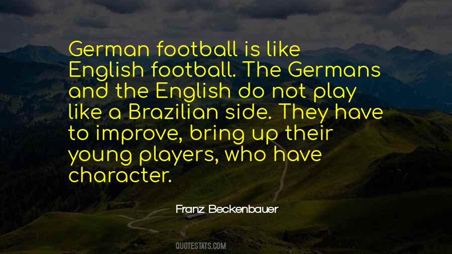 Quotes About Franz Beckenbauer #1732017