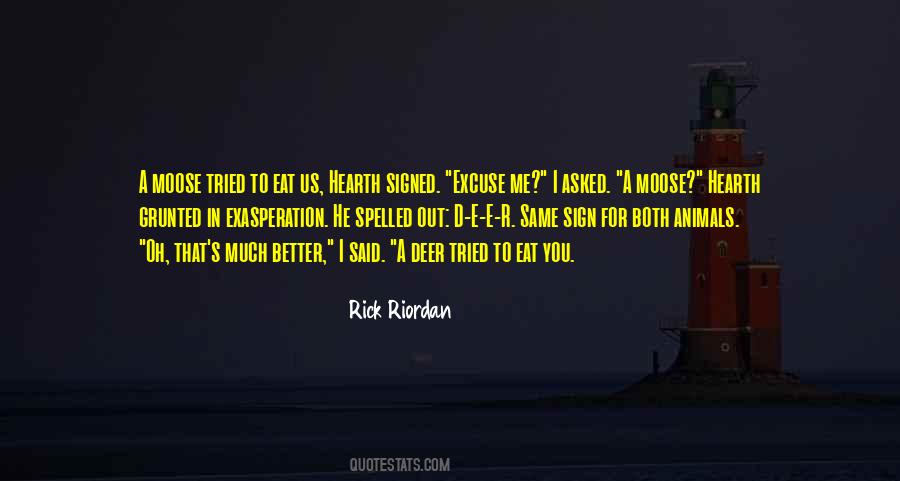 Same Excuse Quotes #1497814
