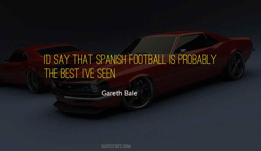 Quotes About Gareth Bale #189026