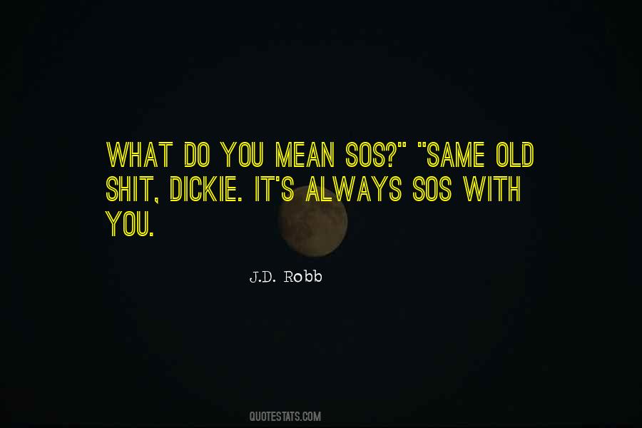 Same Old You Quotes #398415