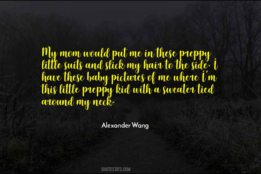 Quotes About Alexander Wang #86758