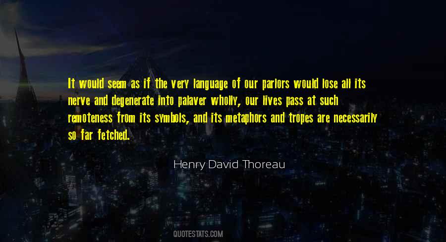 Quotes About Henry David Thoreau #6721
